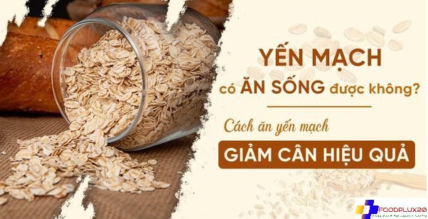Yến Mạch (Oats) Và Giảm Cân Bằng Yến Mạch Hiệu Quả giảm cân bằng yến mạch Oats
